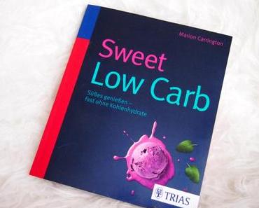 [Freitagsrezi] Sweet Low Carb {+ Rezept für Mousse au Chocolat}