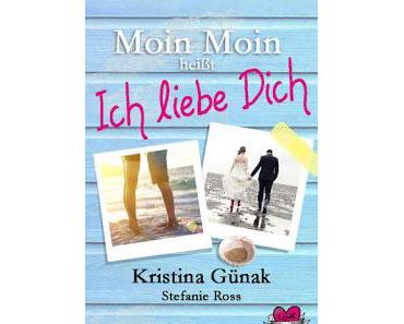 Love & Thrill 01 - Moin Moin heißt Ich liebe dich" von Kristina Günak und Stefanie Ross