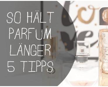 So hält Parfum länger - 5 Tipps