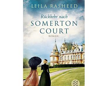 [Rezension] Rückkehr nach Somerton Court || Leila Rasheed