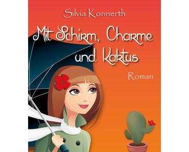 Mit Schirm, Charme und Kaktus; Silvia Konnerth