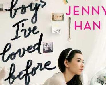 To all the boys I’ve loved before | Jenny Han