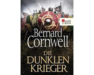 Die Dunklen Krieger - Bernard Cornwell (Uhtred - Saga 9)