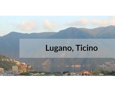 7 amazing experiences to have in and around Lugano | 7 Gründe Lugano zu besuchen