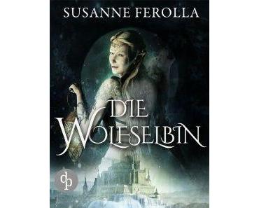 Rezension | Die Wolfselbin - der Dämon von Susanne Ferolla