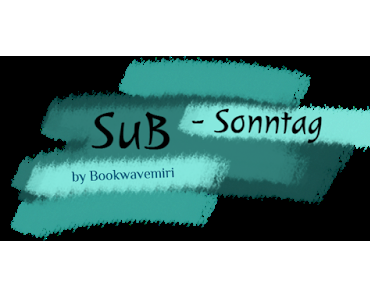 [SuB-Sonntag] #16/4 - Welches Buch auf eurem SuB werdet ihr als nächstes Lesen?