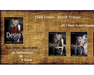 [Buchserie] Dark Desire-Trilogie von Bärbel Muschiol