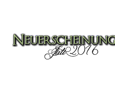 [Neuerscheinungen] Juli 2016 (Teil 3)