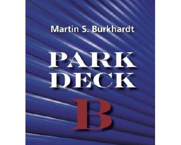 Rezension: Parkdeck B von Martin S Burkhardt