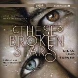 "These boken stars - Lilac und Tarver" von Amie Kaufman und Meagan Spooner...