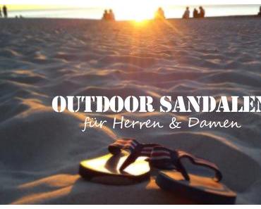Outdoor Sandalen Test für Herren und Damen mit Empfehlungen