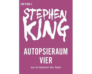 Rezension: Kurzgeschichte: Autopsieraum Vier von Stephen King