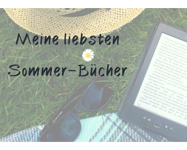 Meine zehn liebsten Bücher für den Sommer
