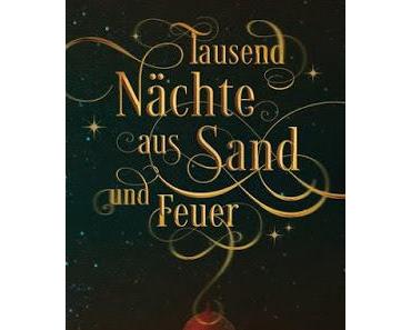 [Rezension] Tausend Nächte aus Sand und Feuer