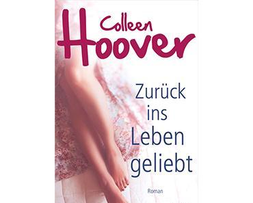 Zurück ins Leben geliebt | Colleen Hoover