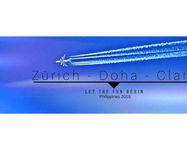 Zürich – Doha – Clark – Let the fun begin