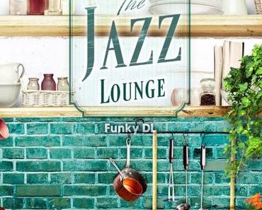 The Jazz Lounge by Funky DL // full stream