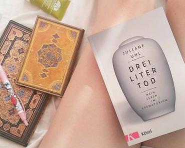 {Gelesen} Drei Liter Tod von Juliane Uhl