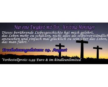 [Buchvorstellung] Die Protagonisten aus "Nur eine Ewigkeit mit Dir" von Kristina Moninger