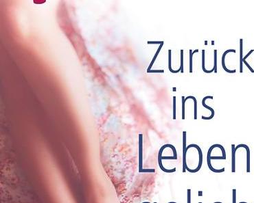 [MINI-REZENSION] "Zurück ins Leben geliebt"