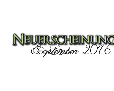 [Neuerscheinungen] September 2016 (Teil 1)