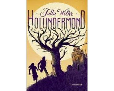 Rezension: Holundermond von Jutta Wilke