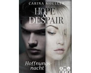 Rezension - Hope & Despair Hoffnungsnacht von Carina Mueller