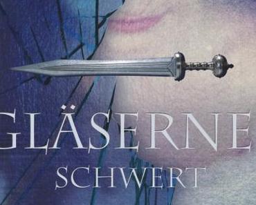 [Gast-Rezension] Die Farbe des Blutes: Gläsernes Schwert (Nadine)
