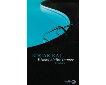 Rai, Edgar: Etwas bleibt immer