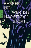 Rezension: Wer die Nachtigall stört ... - Harper Lee