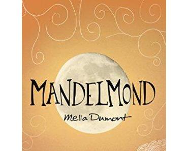 [Neuzugang] Mandelmond von Mella Dumont