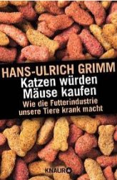 Rezension | Katzen würden Mäuse kaufen von Hans-Ulrich Grimm