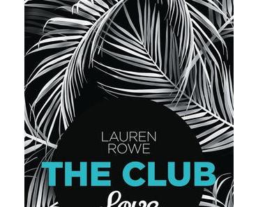 Das große Ende >> The Club - Love << von Lauren Rowe