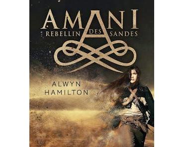 [Rezension] Amani - Rebellin des Sandes