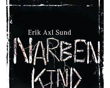 {Rezension: 5 Sätze zu…} Narbenkind von Erik Axl Sund