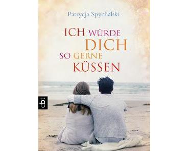 [Rezension] Ich würde dich so gerne küssen
