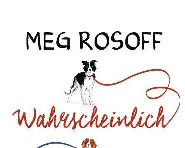 Wahrscheinlich Liebe von Meg Rosoff/Rezension