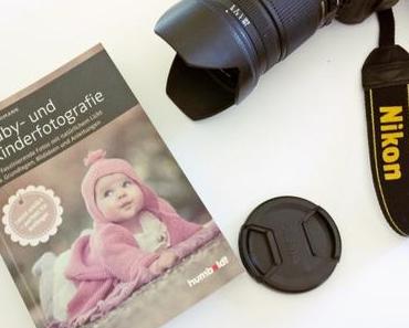 Baby- und Kinderfotografie – Fototipps für Blog & Alltag #Rezension