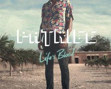 Patrice – Life’s Blood (Albumplayer)
