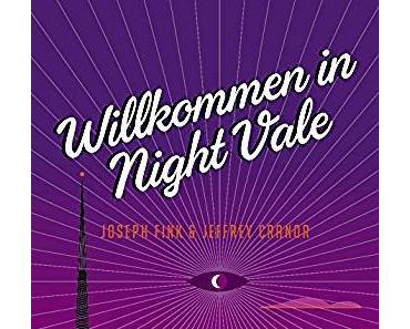 {Rezension} Willkommen in Night Vale von Joseph Fink & Jeffrey Cranor