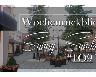 Wochenrückblick Sunny Sunday #109