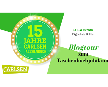 [Blogtour] »15 Jahre Carlsen Taschenbuch« - Die Gewinner