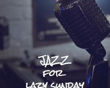 JAZZ for lazy sunday