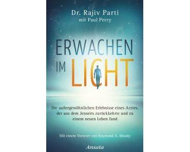 [Rezension] Erwachen im Licht von Dr. Rajiv Parti mit Paul Perry