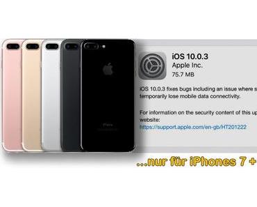 iOS 10.0.3 – ein Update nur für iPhone 7 und 7 Plus