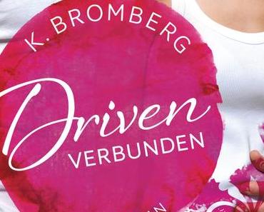 (Rezension) Driven Verbunden - K. Bromberg