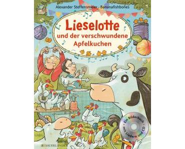 Steffensmeier, Alexander: Lieselotte und der verschwundene Apfelkuchen (Kinderbuch)