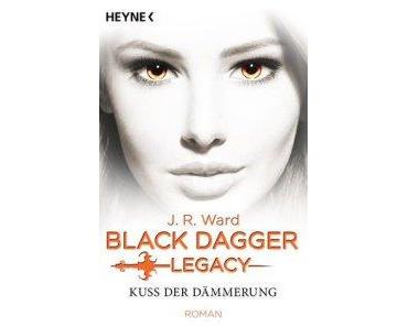 Black Dagger Legacy 1 – Kuss der Dämmerung