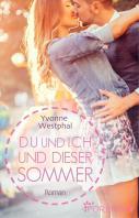 Du und ich und dieser Sommer; Yvonne Westphal