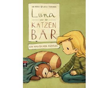 Weigelt, Udo: Luna und der Katzenbär – Ein magischer Ausflug (Kinderbuch)